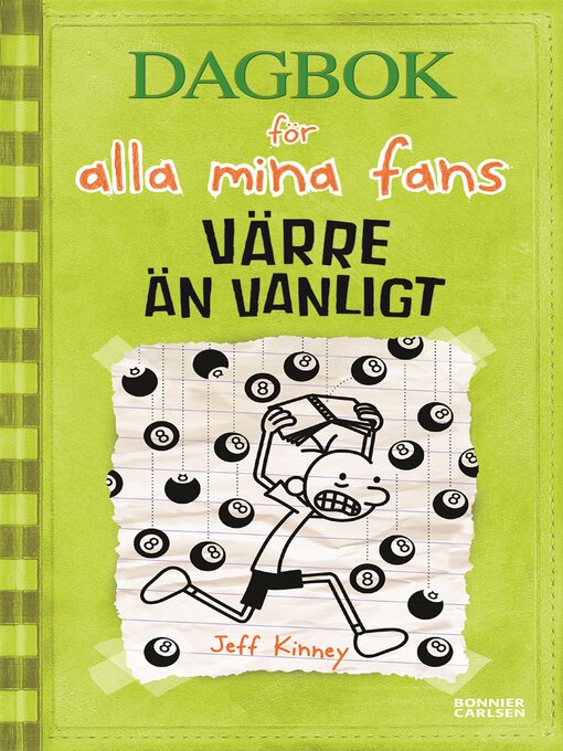 Titeldetaljer för Värre än vanligt av Jeff Kinney - Tillgänglig